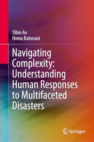 Navigating Complexity Understanding Human Responses to Multifaceted Disasters