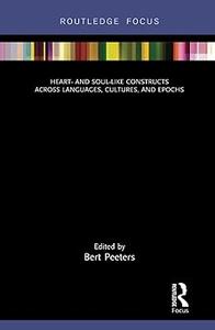 Heart– and Soul–Like Constructs across Languages, Cultures, and Epochs