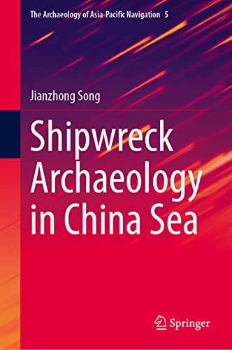 Shipwreck Archaeology in China Sea (2024)