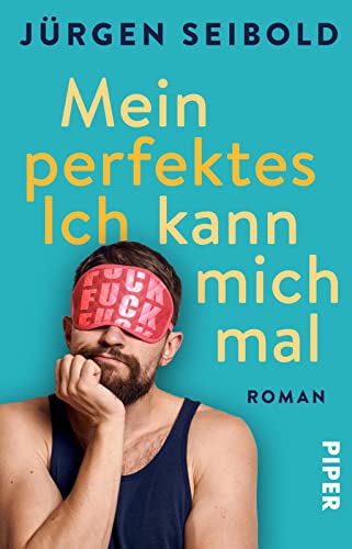 Cover: Jürgen Seibold - Mein perfektes Ich kann mich mal