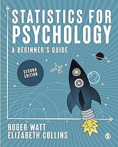 Statistics for Psychology A Beginner’s Guide