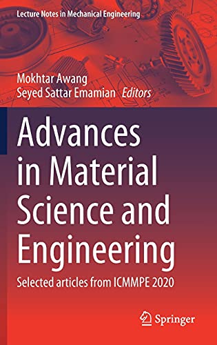 Advances in Material Science and Engineering Selected articles from ICMMPE 2020 (2024)