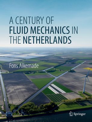 A Century of Fluid Mechanics in The Netherlands (2024)