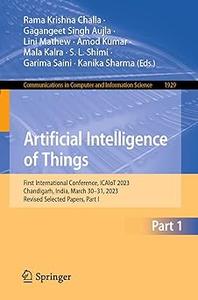 Artificial Intelligence of Things First International Conference, ICAIoT 2023, Chandigarh, India, March 30–31, 2023, Re