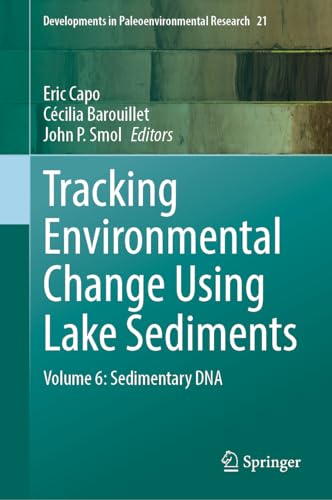 Tracking Environmental Change Using Lake Sediments Volume 6 Sedimentary DNA