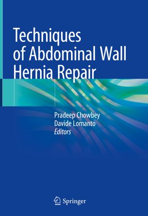 Techniques of Abdominal Wall Hernia Repair (2024)