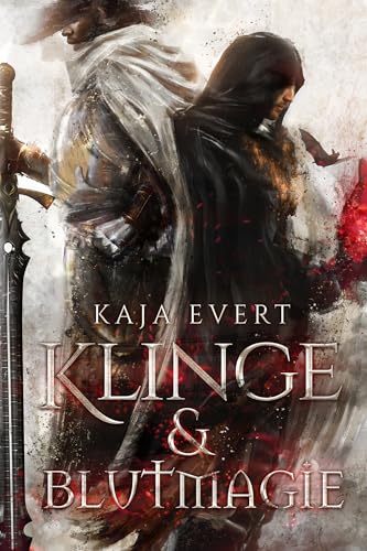 Cover: Kaja Evert - Klinge und Blutmagie