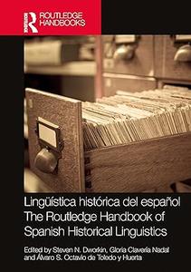 Lingüística histórica del español  The Routledge Handbook of Spanish Historical Linguistics