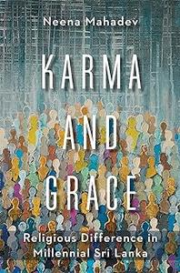Karma and Grace Religious Difference in Millennial Sri Lanka