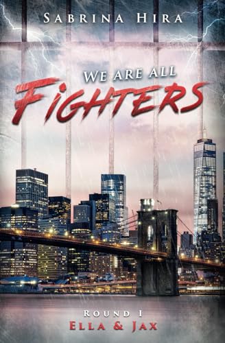 Cover: Sabrina Hira - We are all Fighters Round 1: Ella&Jax (Romance-Suspense)