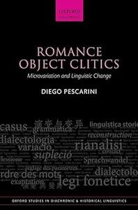 Romance Object Clitics Microvariation and Linguistic Change