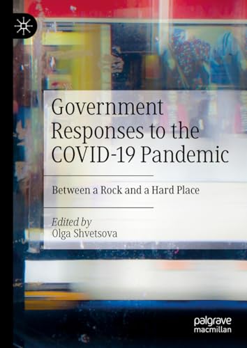 Government Responses to the COVID-19 Pandemic Between a Rock and a Hard Place