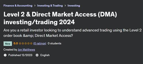 Level 2 & Direct Market Access (DMA) Investing Trading 2024