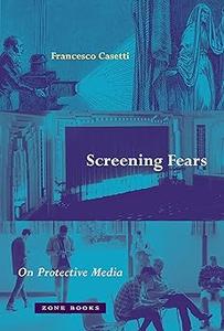 Screening Fears On Protective Media