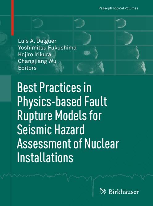 Best Practices in Physics–based Fault Rupture Models for Seismic Hazard Assessment of Nuclear Installations (2024)