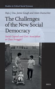The Challenges of the New Social Democracy Social Capital and Civic Association or Class Struggle