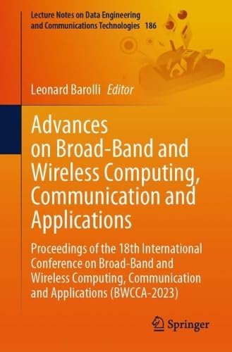 Advances on Broad–Band and Wireless Computing, Communication and Applications