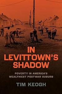 In Levittown’s Shadow Poverty in America’s Wealthiest Postwar Suburb