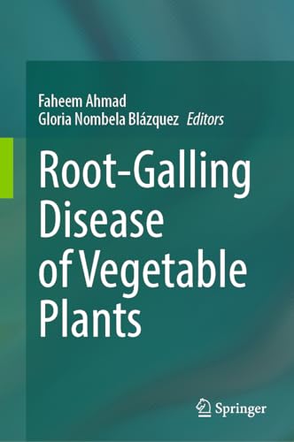 Root-Galling Disease of Vegetable Plants