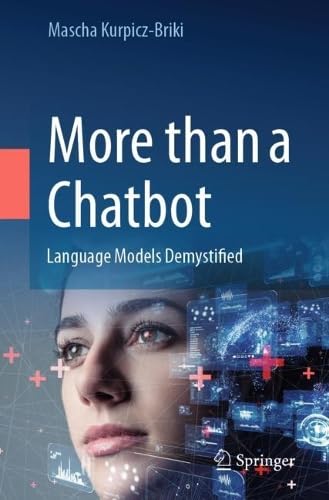 More than a Chatbot Language Models Demystified
