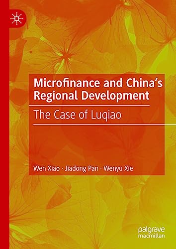 Microfinance and China's Regional Development The Case of Luqiao