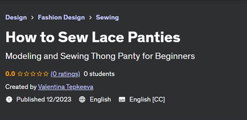 How to Sew Lace Panties