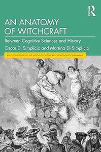 An Anatomy of Witchcraft Between Cognitive Sciences and History