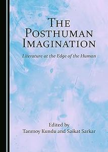 The Posthuman Imagination