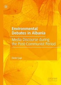 Environmental Debates in Albania Media Discourse during the Post-Communist Period