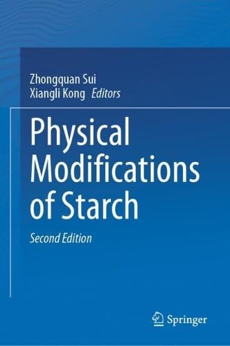 Physical Modifications of Starch, SecondEdition