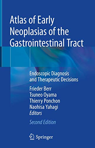 Atlas of Early Neoplasias of the Gastrointestinal Tract (2024)