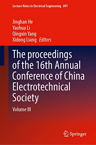 The proceedings of the 16th Annual Conference of China Electrotechnical Society Volume III (2024)
