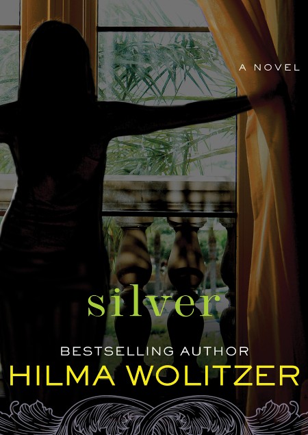 Silver by Hilma Wolitzer C15a84d0d2193d2b0159eae8028815ec