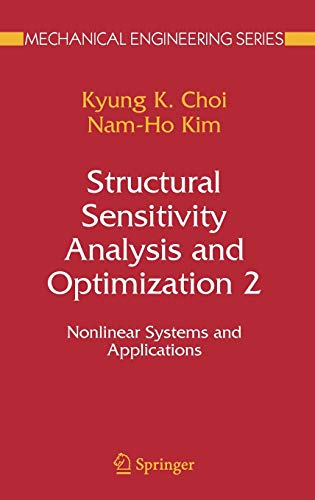 Structural Sensitivity Analysis and Optimization 2 Nonlinear Systems and Applications