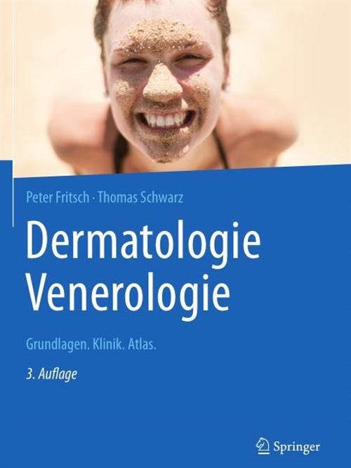 Dermatologie Venerologie Grundlagen. Klinik. Atlas., 3. Auflage (2024)