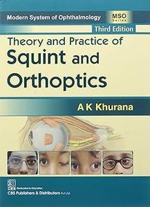 Theory and Practice of Squint and Orthoptics (Modern System of Ophthalmology  Ed 3
