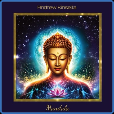 Andrew Kinsella - Mandala (2023)