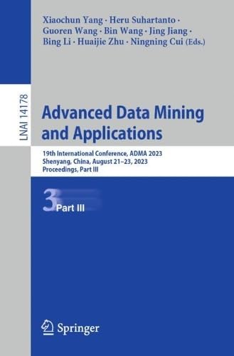 Advanced Data Mining and Applications (Part III)
