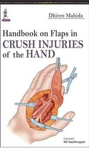 Handbook on Flaps in Degloving, Avulsion and Crush Injuries of the Hand