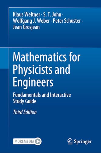 Mathematics for Physicists and Engineers Fundamentals and Interactive Study Guide