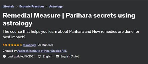 Remedial Measure – Parihara secrets using astrology