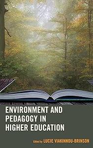 Environment and Pedagogy in Higher Education