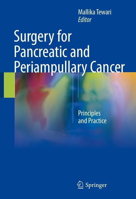 Surgery for Pancreatic and Periampullary Cancer Principles and Practice (2024)