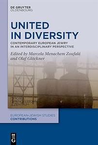 United in Diversity Contemporary European Jewry in an Interdisciplinary Perspective