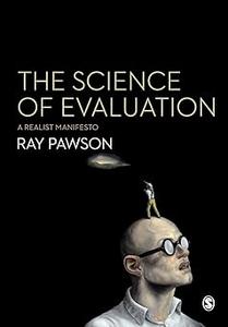 The Science of Evaluation A Realist Manifesto
