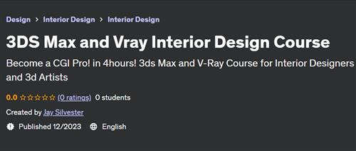3DS Max and Vray Interior Design Course