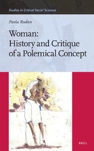 Woman History and Critique of a Polemical Concept