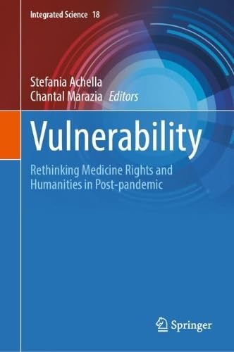 Vulnerabilities Rethinking Medicine Rights and Humanities in Post-pandemic
