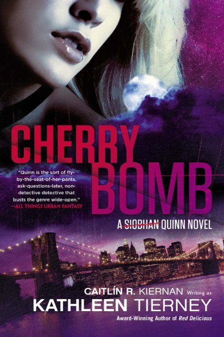 Cherry Bomb by Caitlin R. Kiernan