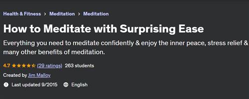 How to Meditate with Surprising Ease